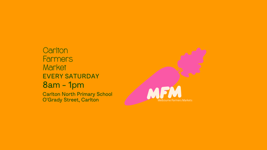 Melbourne Farmers' Market - Carlton | 08 August